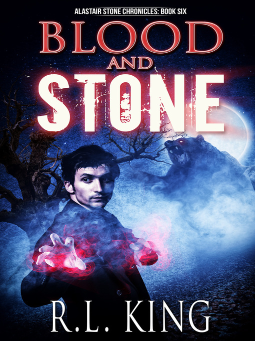 Title details for Blood and Stone by R. L. King - Available